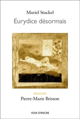 Eurydice désormais - Muriel Stuckel