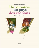 Un mouton au pays des cochons - Alice Brière-Haquet
