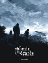 Le chemin des égarés - Vincent Turhan