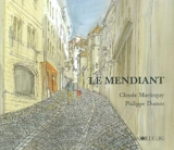 Le mendiant - Claude Martingay