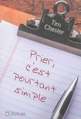 Prier, c'est pourtant simple - Tim Chester