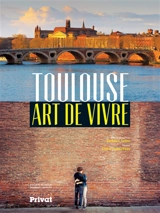 Toulouse, art de vivre - Arnaud Späni