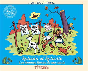 Sylvain et Sylvette. Vol. 19. Les bonnes farces de nos amis - Maurice Cuvillier