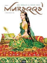 Muraqqa'. Vol. 1. Vêtue par le ciel - Emilio Ruiz