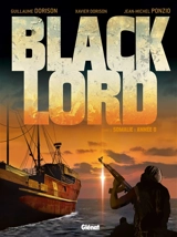 Black Lord. Vol. 1. Somalie : année 0 - Guillaume Dorison