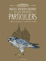 Miss Peregrine et les enfants particuliers - Ransom Riggs