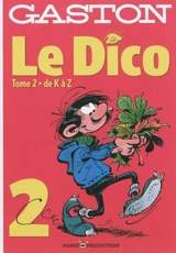 Gaston, le dico. Vol. 2. De K à Z - Renaud Mouraux