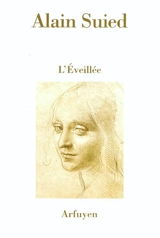 L'éveillée. Le nom de Jacob. L'inadvertance - Alain Suied