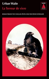 La terreur de vivre - Urban Waite
