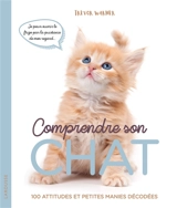Comprendre son chat : 100 attitudes et petites manies décodées - Trevor Warner