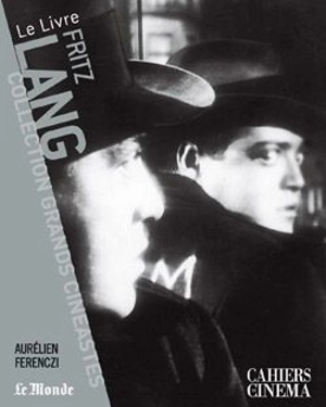 Fritz Lang - Aurélien Ferenczi