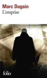 Trilogie de L'emprise. Vol. 1. L'emprise - Marc Dugain