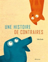 Une histoire de contraires - Tullio Corda