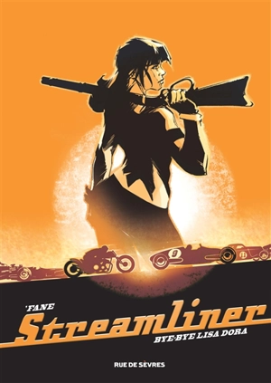Streamliner. Vol. 1. Bye-bye Lisa Dora - Fane