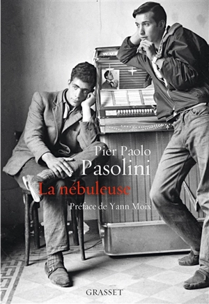 La nébuleuse - Pier Paolo Pasolini