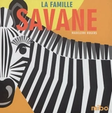 La famille savane - Madeleine Rogers