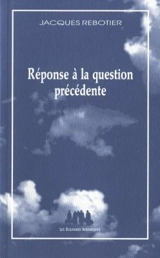 Réponse à la question précédente - Jacques Rebotier