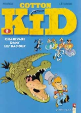 Cotton Kid. Vol. 2. Charivari dans les bayous - Pearce