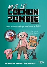 La vie secrète des monstres. Moi, le cochon zombie : Persil, le cochon zombie qui voulait sauver sa famille ! - Books Kid