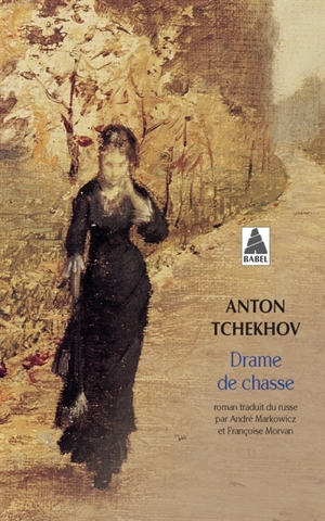 Drame de chasse - Anton Pavlovitch Tchekhov