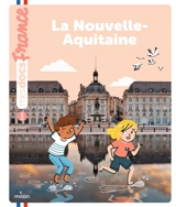 La Nouvelle-Aquitaine - Anne Morel