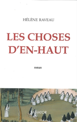 Les choses d'en-haut - Hélène Raveau