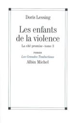 Les enfants de la violence. Vol. 3. La cité promise - Doris Lessing
