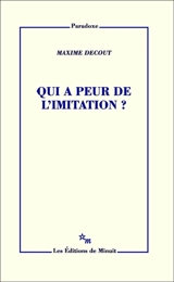 Qui a peur de l'imitation ? - Maxime Decout