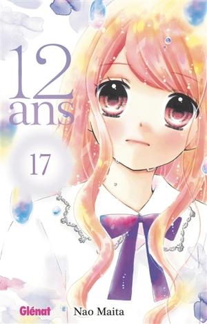 12 ans. Vol. 17 - Nao Maita