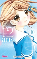 12 ans. Vol. 10 - Nao Maita