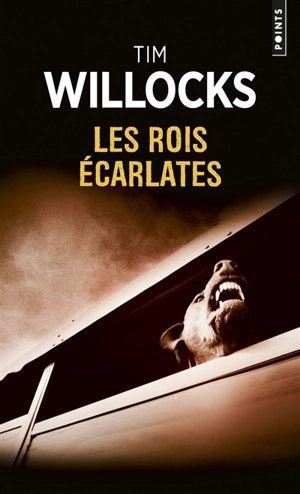 Les rois écarlates - Tim Willocks