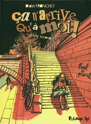 Ça n'arrive qu'à moi !. Vol. 2 - Didier Tronchet