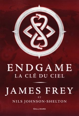 Endgame. Vol. 2. La clé du ciel - James Frey