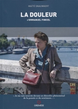 La douleur, d'Emmanuel Finkiel - Maïté Snauwaert