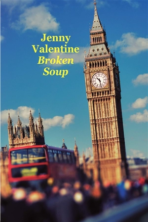 Broken soup - Jenny Valentine