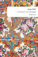 Chronique d'un décalage - Azza Filali