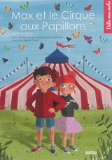 Max et le cirque aux papillons - Audrey Jacqmin