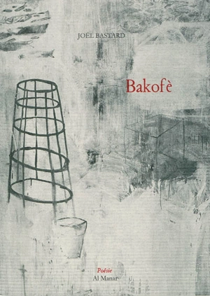 Bakofè - Joël Bastard