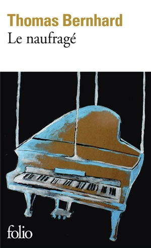 Le naufragé - Thomas Bernhard