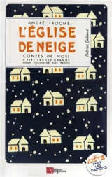 L'église de neige : contes de Noël : à lire par les grands pour raconter aux petits - André Trocmé