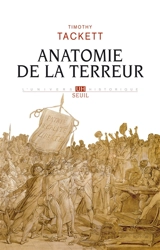Anatomie de la Terreur : le processus révolutionnaire : 1787-1793 - Timothy Tackett