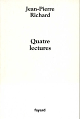 Quatre lectures - Jean-Pierre Richard