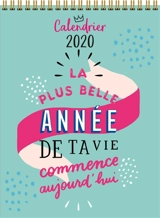 La plus belle année de ta vie commence aujourd'hui : calendrier 2020