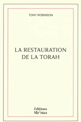 La restauration de la Torah - Tony Robinson