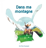 Dans ma montagne - François Aubineau