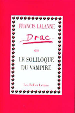 Drac ou Le soliloque du vampire - Francis Lalanne