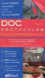Doc protocoles. Vol. 2. Traumatologie & immobilisations