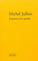 Esquisse d'un pendu - Michel Jullien