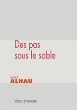 Des pas sous le sable - Max Alhau