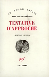 Tentative d'approche - Hans Joachim Schädlich
